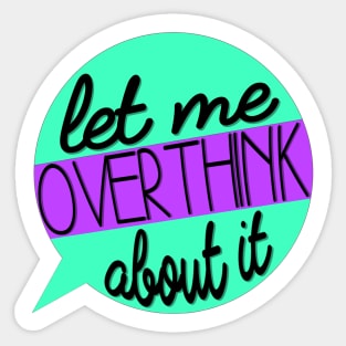 Overthinker Sticker